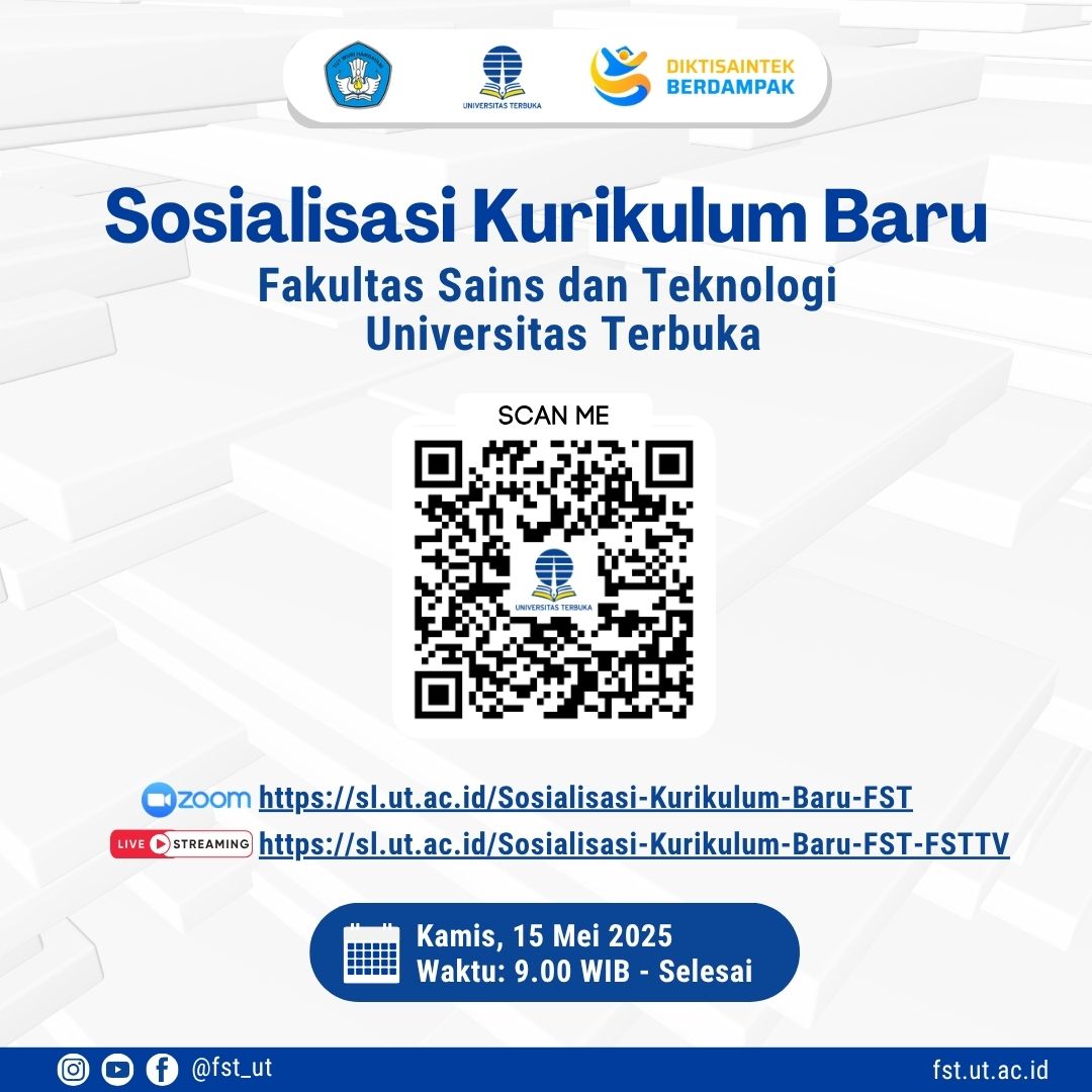 Sosialisasi Kurikulum Baru Fakultas Sains dan Teknologi (FST) Universitas Terbuka 2025
