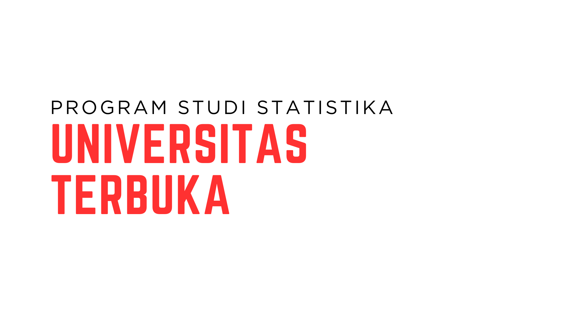 Program Studi Statistika - Universitas Terbuka